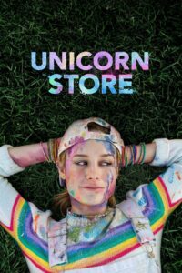 Unicorn Store ยูนิคอร์นขายฝัน (2017)