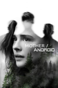 Mother/Android กองทัพแอนดรอยด์กบฏโลก (2021)