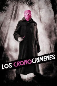 Timecrimes (2007)