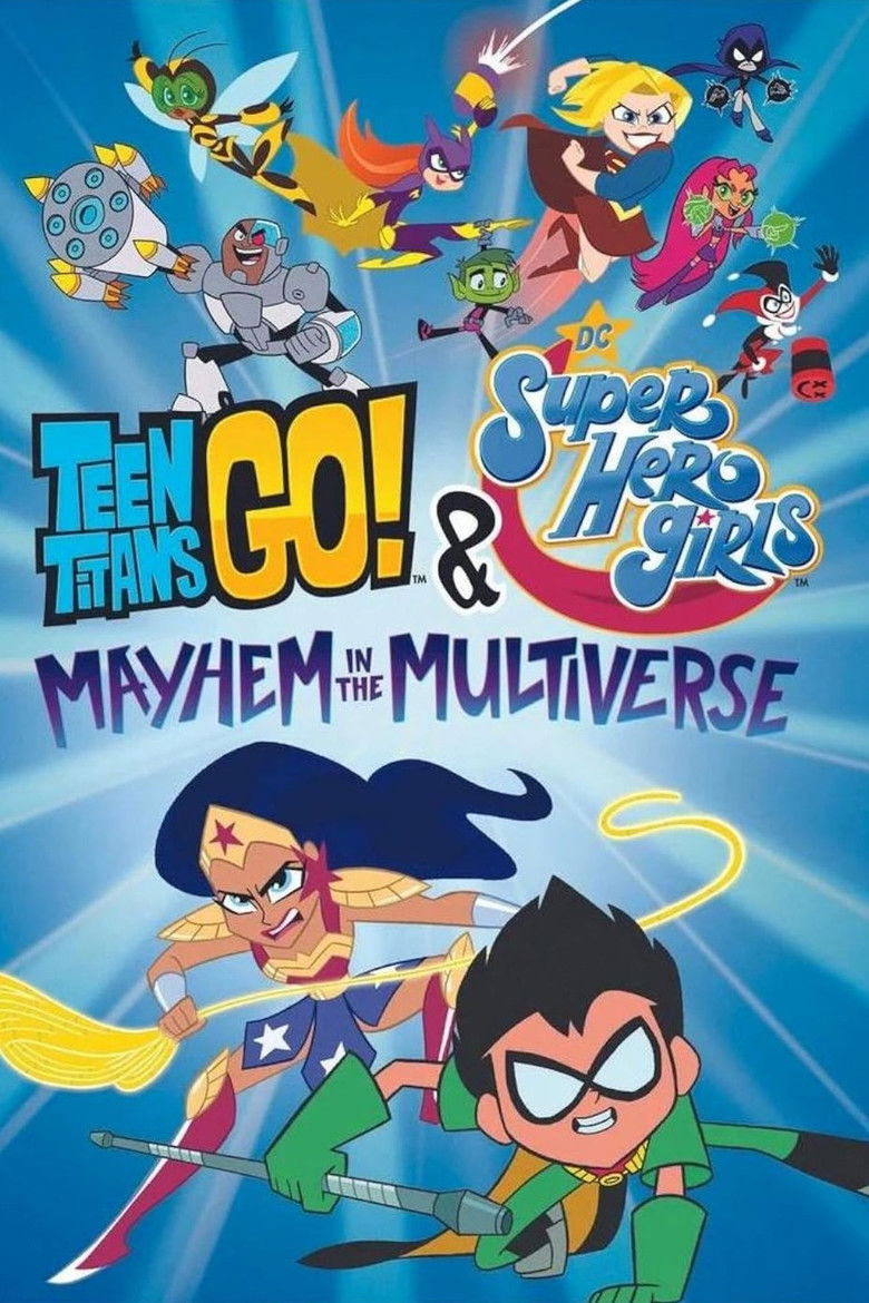 Teen Titans Go! & DC Super Hero Girls Mayhem in the Multiverse (2022)
