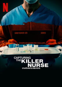 Capturing the Killer Nurse ตามจับพยาบาลฆาตกร (2022)