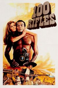 100 Rifles ศึกเม็กซิกัน (1969)