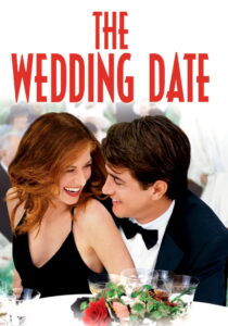 The Wedding Date นายคนนี้ที่หัวใจบอก ใช่เลย (2005)