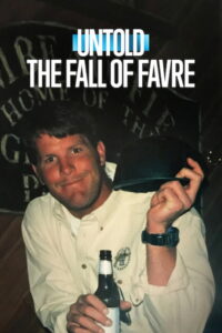 Untold The Fall of Favre จุดดับเบรตต์ ฟาฟร์ (2025)