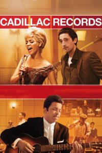 Cadillac Records คาดิลแล็กเรเคิดส์ วันวานตำนานร็อก (2008)
