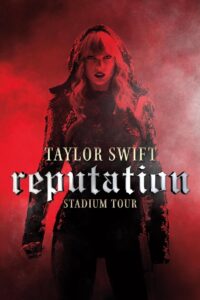 Taylor Swift Reputation Stadium Tour เทย์เลอร์สวิฟตส์เรพิวเทชันสเตเดียมทัวร์ (2018)