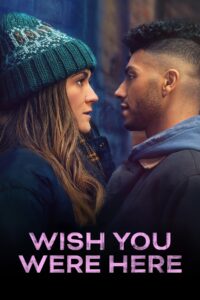 Wish You Were Here อยากให้เธออยู่ตรงนี้ (2025)