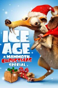 Ice Age A Mammoth Christmas ไอซ์เอจ คริสต์มาสมหาสนุกยุคน้ำแข็ง (2011)