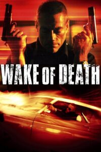 Wake of Death คนมหากาฬล้างพันธุ์เจ้าพ่อ (2004)