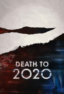 Death to 2020 ลาทีปี 2020 (2020)