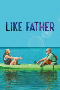 Like Father ลูกสาวพ่อ (2018)