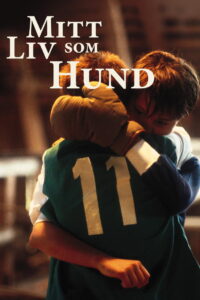 My Life as a Dog (Mitt liv som hund) (1985)