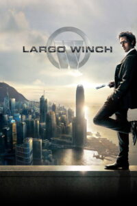 Largo Winch 1 รหัสสังหารยอดคนเหนือเมฆ (2008) พากย์ไทย