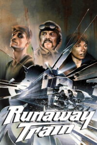 Runaway Train รถด่วนแหกนรก (1985)