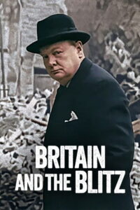 Britain and the Blitz ยุทธการเดอะบลิตซ์พิชิตอังกฤษ (2025)