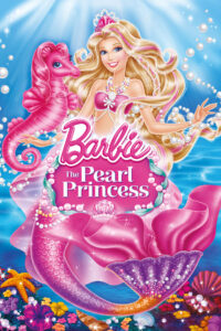 Barbie The Pearl Princess บาร์บี้ เจ้าหญิงเงือกน้อยกับไข่มุกวิเศษ ภาค 27 (2014)
