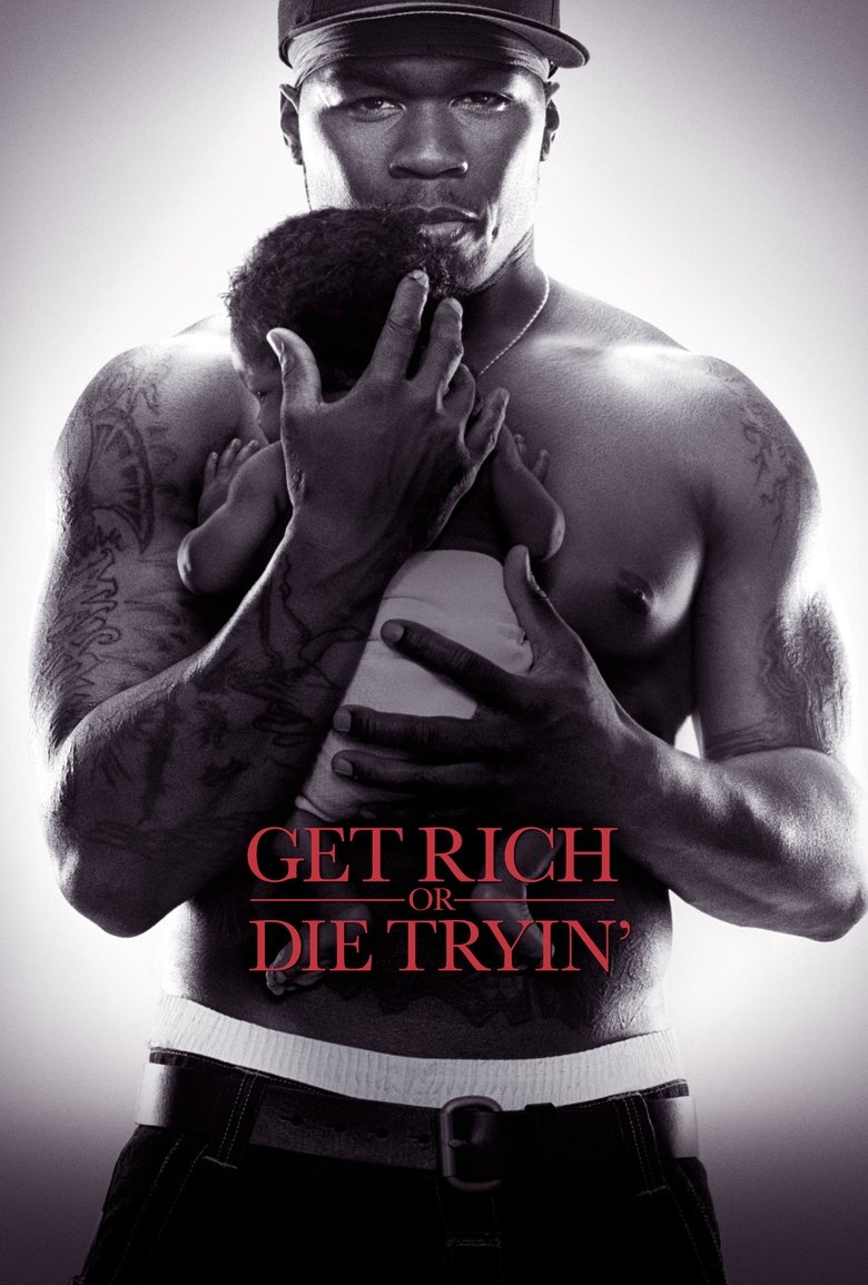 Get Rich or Die Tryin สู้ยิบตาเพื่อฝั่งฝัน (2005)