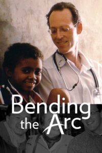 Bending the Arc มิตรภาพเปลี่ยนโลก (2017)