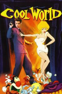 Cool World มุดมิติ ผจญเมืองการ์ตูน (1992)