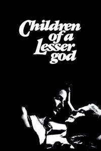 Children of a Lesser God รักนี้ไม่มีคำพูด (1986)